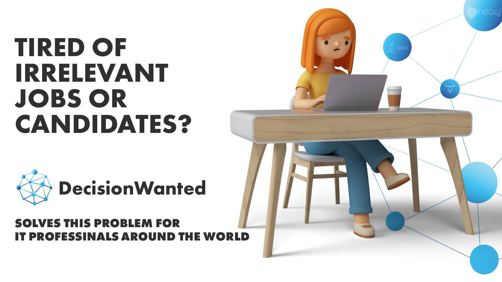 Each posted job on DecisionWanted.com is actually a competency matrix. The system automatically analyzes the compliance of jobs with the candidate profiles and provides relevant recommendations. Thanks to AI-based developments, the system is constantly self-learning, deeply examines the candidate's profile and job requirements, and provides the most relevant recommendations.